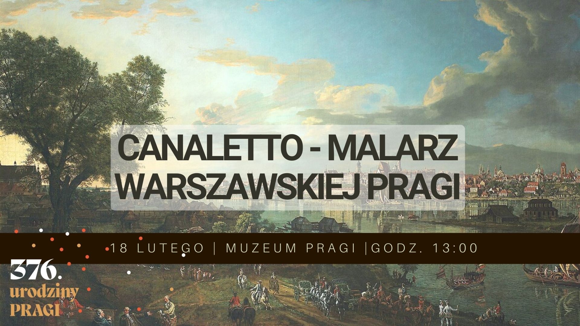 Canaletto – malarz warszawskiej Pragi 
